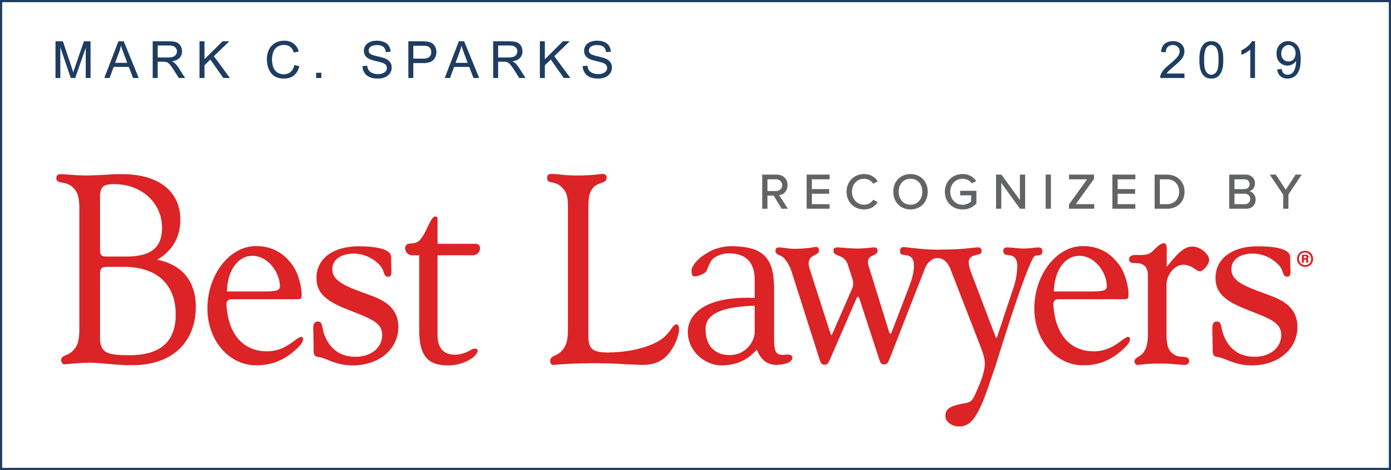2019 Best Lawyers Mark Sparks 2019 Best Lawyers Mark Sparks