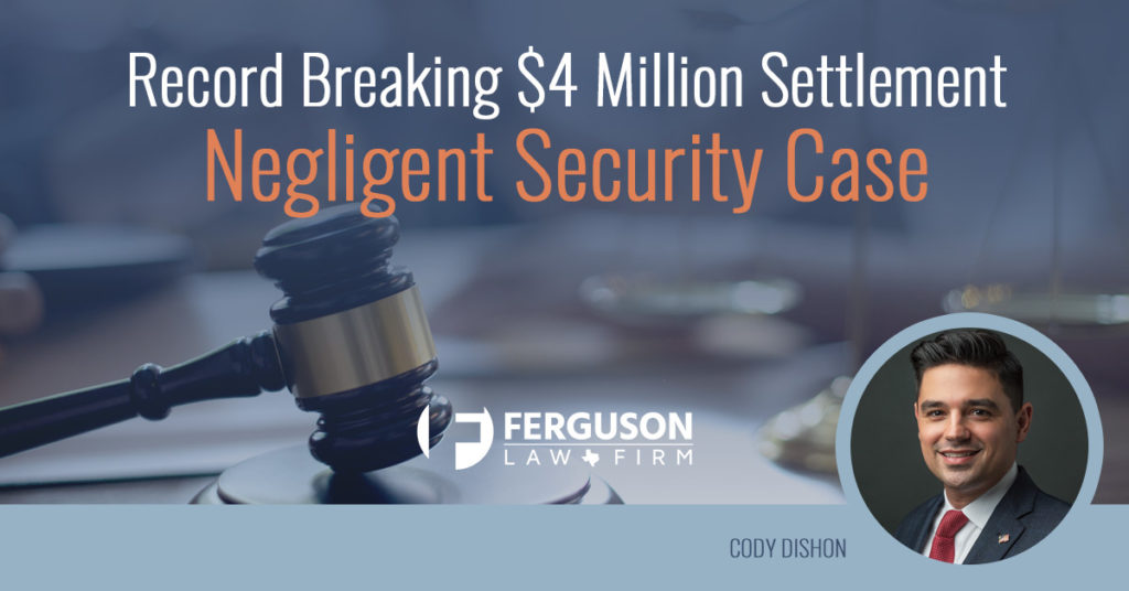 Cody-Dishon-4-Million-Wrongful Death Settlement-Negligent-Security-Case