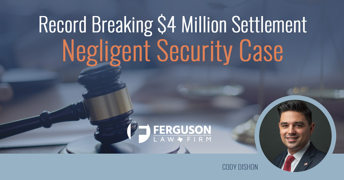 Cody-Dishon-4-Million-Wrongful Death Settlement-Negligent-Security-Case