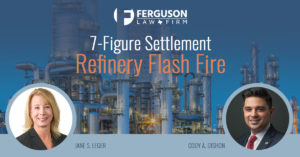 Ferguson-Law-Firm-7-Figure-Refinery-Flash-Fire-Settlement-Post-Image